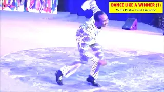 Dance Like a Winner (1) with Pastor Paul Enenche