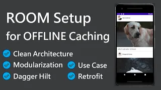 Offline Caching in Blog App #PART-7-1 | Room Database | Clean Architecture | Modularization | KOTLIN