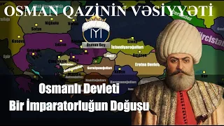 Osman bəyin oğlu Orxan qaziyə vəsiyyəti