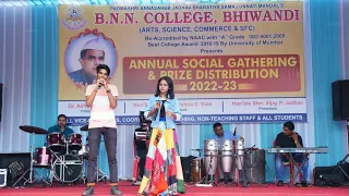 Dekha ek Khwab❤ BNN.college bhiwandi annual function 2022-23 Kavita Mangalpelli & Chandrajeet Yadav✨