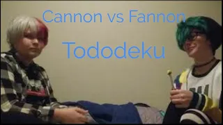 Tododeku Cannon vs Fannon | Cosplay skit