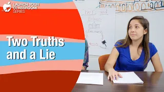 Two Truths and a Lie - Classroom Strategy