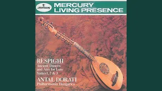 Respighi: Ancient Airs and Dances, Suite No. 2 - 4. Bergamasca