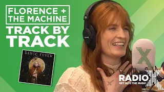 Florence + The Machine - Dance Fever track by track | X-Posure | Radio X