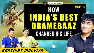 PODCAST ADDA EP.6 ft @kartikeymalviya03 on india,s best dramebaaz , shani , chadndragupta maurya