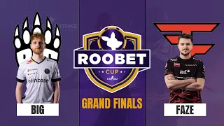 [EN]  BIG  VS FaZe | Roobet Cup | Grand Finals  - csgo live