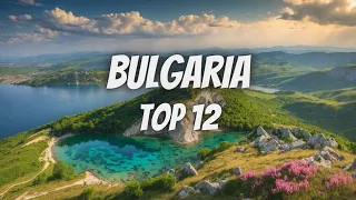 12 Best Places To Visit In Bulgaria