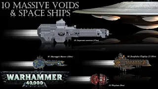 10 More Massive Voids & Spaceships from Warhammer 40k (Part2)
