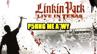 Linkin Park - P5hng Me A*wy ( Live in Texas / Subtitulado en Español )