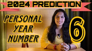 Personal Year 6| 2024 Prediction | Numerology