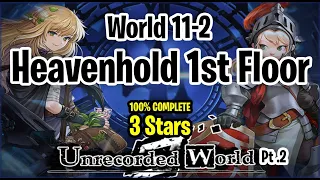 World 11-2 Unrecorded World Pt.2 : Heavenhold 1st Floor (3 Stars) w/ Timestamps - Guardian Tales