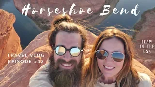 Golden hour at Horseshoe Bend - Coral Pink Sand Dunes - Glen Canyon Dam - LeAw in the USA //Ep.42