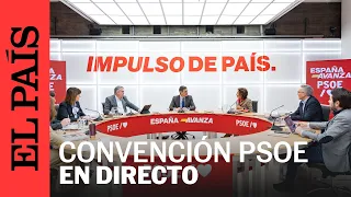 DIRECTO | El PSOE celebra su convención política | EL PAÍS