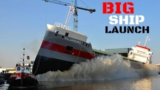 BIG SHIP LAUNCH COMPILATION 2017