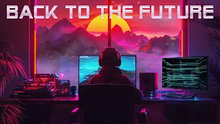 back to the future 🌌 [A Synthwave Mix/Retrowave Mix/Chillwave] 🎶 synthwave music