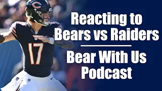 Bears Win! Instant Reactions to Chicago Bears vs Las Vegas Raiders | Bear With Us Podcast