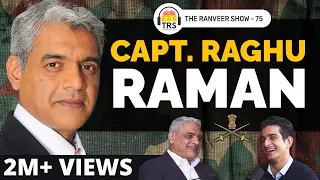Capt Raghu Raman: Army Life, Siachen, Military Intelligence, Spy World & Combat Mentality | TRS 75