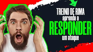 Treino de RIMA Aprenda a RESPONDER qualquer ATAQUE - Como Aprender a Rimar