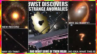JWST Reveals a Few More Warped Anomalies We Can't Explain
