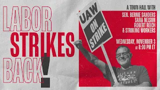 LABOR STRIKES BACK (LIVESTREAM AT 8PM ET)