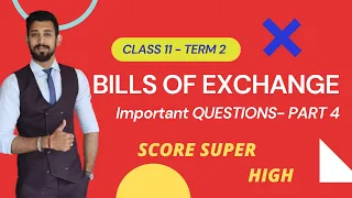 Bills Of Exchange | Important questions | Class 11 Part 4