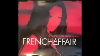 French Affair -  My Heart Goes Boom - (Extended Club Version)