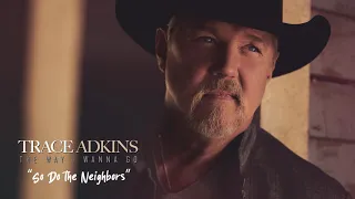Trace Adkins - So Do The Neighbors feat. Snoop Dogg (Official Visualizer)