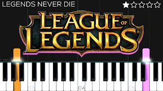 League of Legends - Legends Never Die (ft. Against The Current) | EASY Piano Tutorial