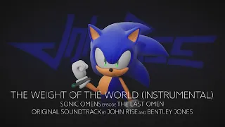 John R1se and @BentleyJones - The Weight of the World (Instrumental) - Sonic Omens OST