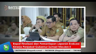 Rapat Finalisasi dan Pemantapan Laporan Evaluasi Kinerja Penjabat Gubernur Sumsel Triwulan II