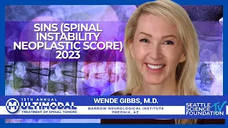 SINS Spinal Instability Neoplastic Score 2023 - Wende Gibbs, M.D.