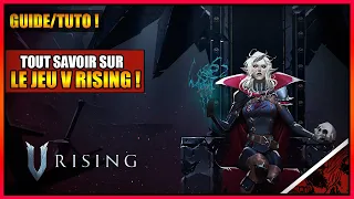 GUIDE/TUTO - TOUT SAVOIR SUR LE JEU DE SURVIE 🦇VAMPIRE🦇 - V RISING - FR