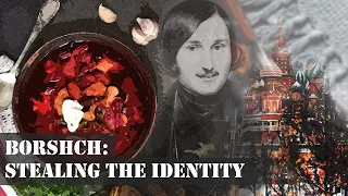 The Borshch Story: How and Why Russia Steals Culture? | Ukraine Russia