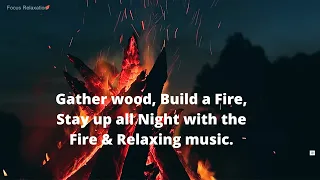 🔥 Wood Fire: Relaxing piano for Meditation, Yoga, Sleep, Study, Work, Camp Fire🔥🔥