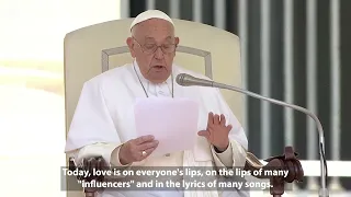 Pope: Christian love is not what "influencers" think