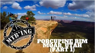 Porcupine Rim Trail 2018  - Part 1 (Moab, Utah) Mountain Biking