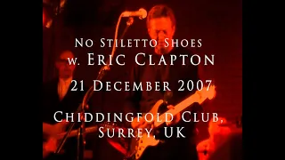 Eric Clapton - 21 December 2007, Chiddingfold - COMPLETE