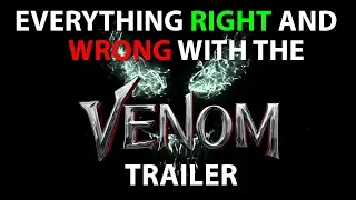 Everything Right and Wrong with the Venom Trailer