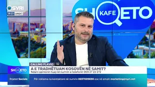 KAFE SHQETO/ Calling Flavio - A e tradhëtuam Kosovën në Samit? (29.02.2024)