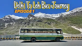 Delhi To Leh Bus Journey | 34 Hours in Hrtc Bus | Episode 1