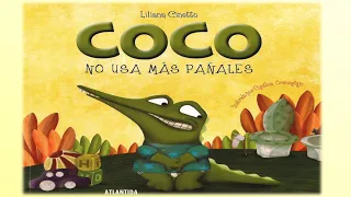 Coco no usa mas pañales | Aprender a ir al baño | Cuento corto