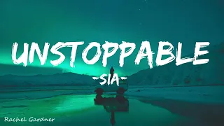 Sia - Unstoppable (Lyrics) + [1HOUR]