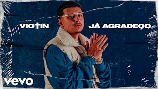 VICTIN - Já Agradeço (prod. Ajaxx) | Official Music Video