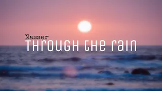 Through the rain - Nasser | waves of life OST (unofficial lyric video)