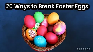 20 Ways to Break Easter Eggs