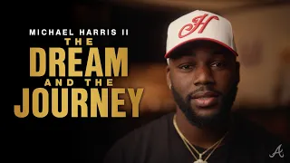 Michael Harris II: The Dream and the Journey | Atlanta Braves