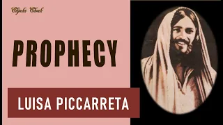 Prophecy - by Luisa Piccarreta