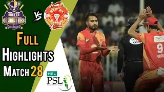 Full Highlights | Quetta Gladiators Vs Islamabad United  | Match 28 | 15 March | HBL PSL 2018