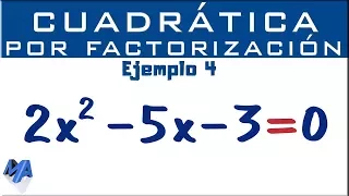 Ecuación cuadrática por factorización | Ejemplo 4