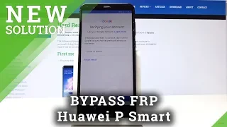 How to Bypass Google Verification in Huawei P Smart - Unlock FRP in Android 8.0